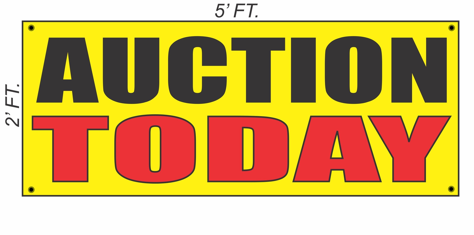 AUCTION TODAY Banner Sign Yellow with Red & Black