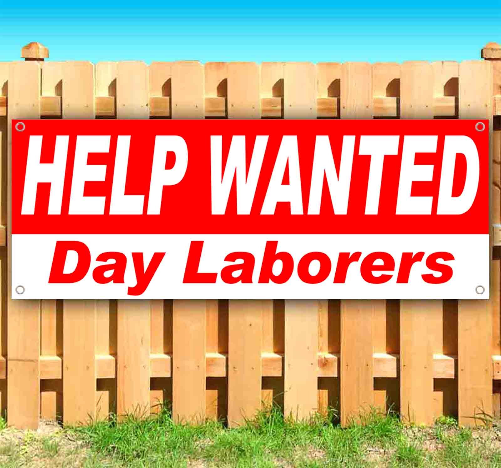 HELP WANTED DAY LABOR Banner Advertising Vinyl Flag Sign Many Sizes HIRING JOBS