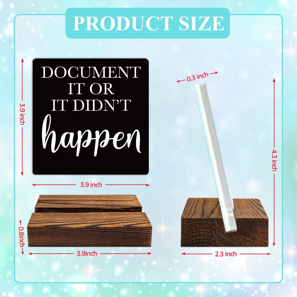 Document It Or It Didnt Happen Acrylic Desk Sign With Wooden Stand Funny Home