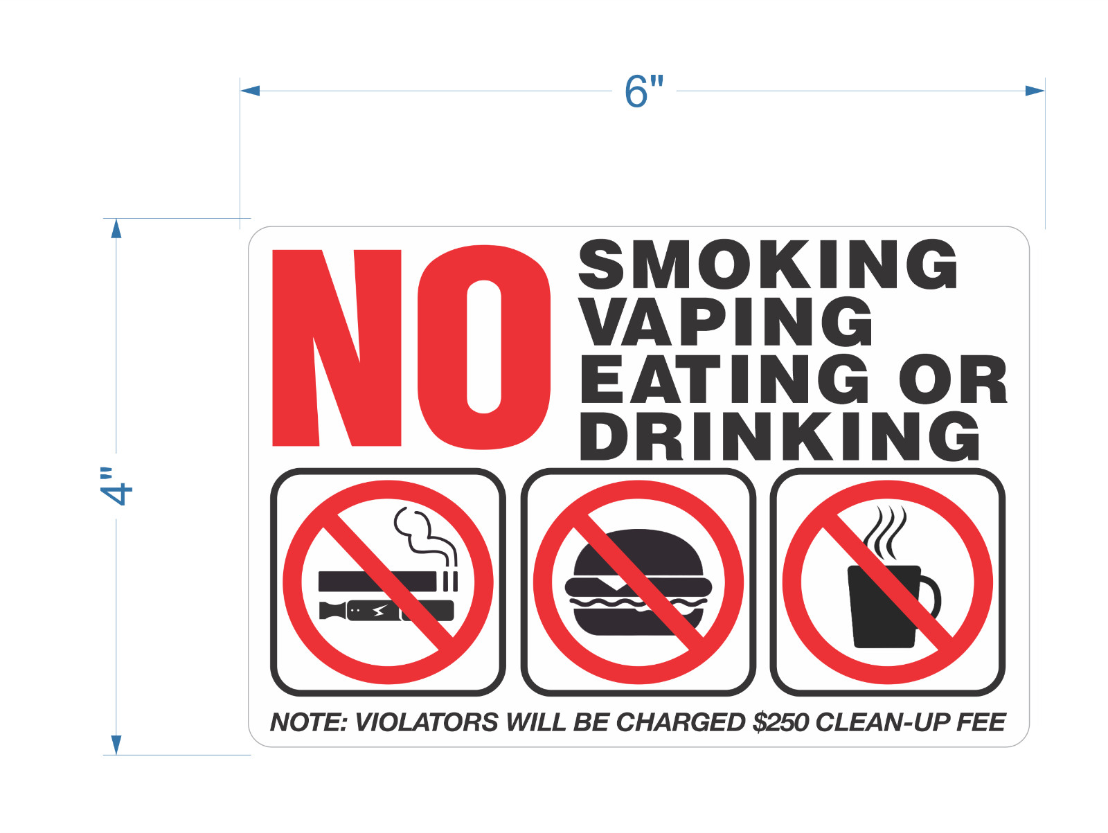 NO SMOKING VAPING EATING or DRINKING sticker | white | 4&Prime; x 6&Prime; | outdoor durable