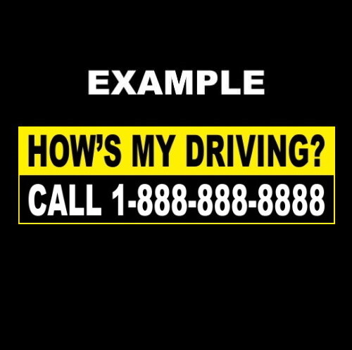 Custom « HOW&rsquo;S MY DRIVING? » company vehicle BUMPER STICKER sign, store, trucking