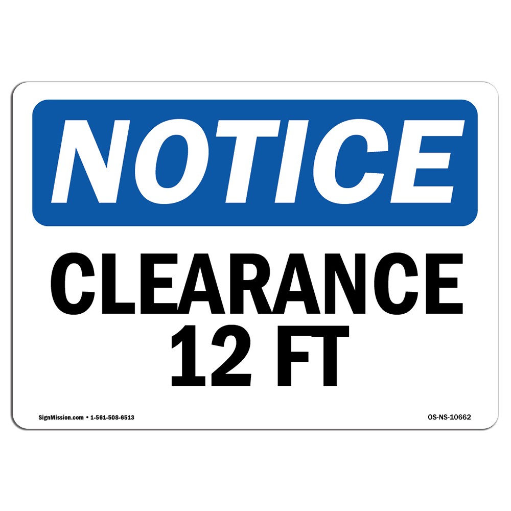 Clearance 12 Ft OSHA Notice Sign Metal Plastic Decal