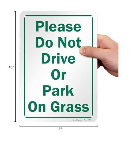 Please Do Not Drive Or Park On Grass Sign 7&Prime;x10&Prime; Aluminum Outdoor Yard Sign