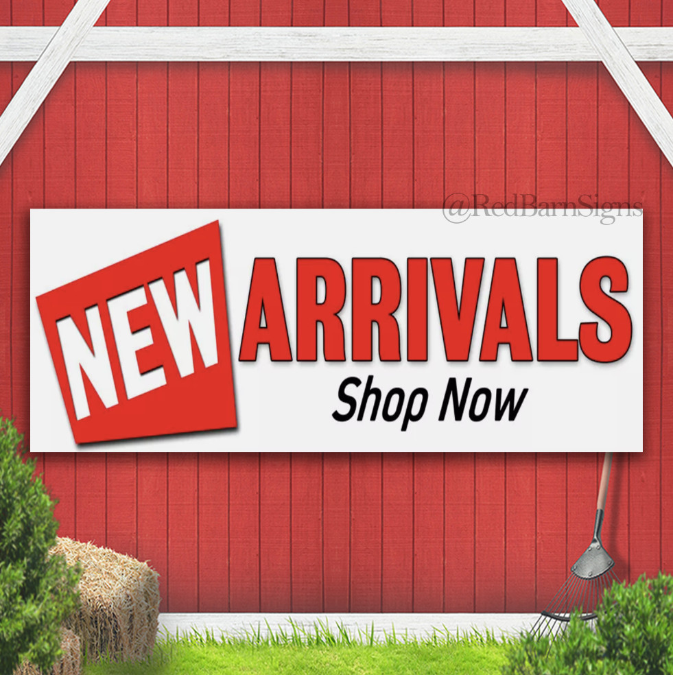 New Arrivals Vinyl Banner Sign with Optional Sizes (Made in the USA)