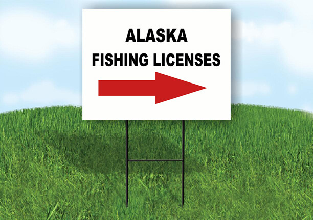 ALASKA _FISHING LICENSES RIGHT ARROW RED Yard Sign w Stand LAWN SIGN Single