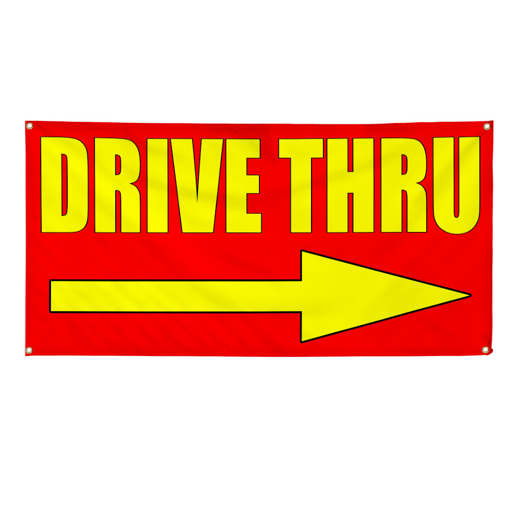 Vinyl Banner Multiple Sizes Drive thru with Right Arrow B Business Outdoor