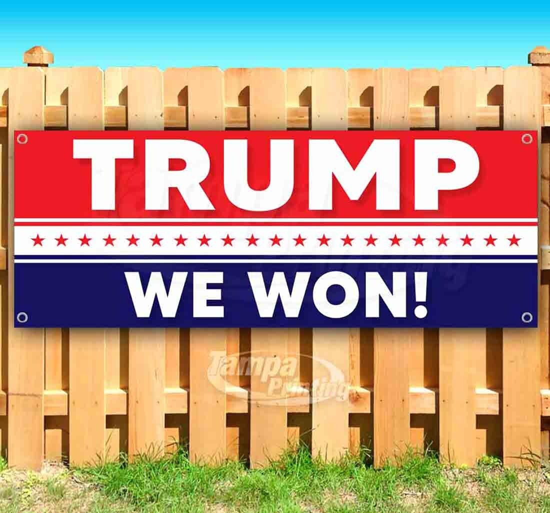 TRUMP WE WON 2024 ELECTION PRESIDENT MAGA VANCE Banner Flag Sign Vinyl USA
