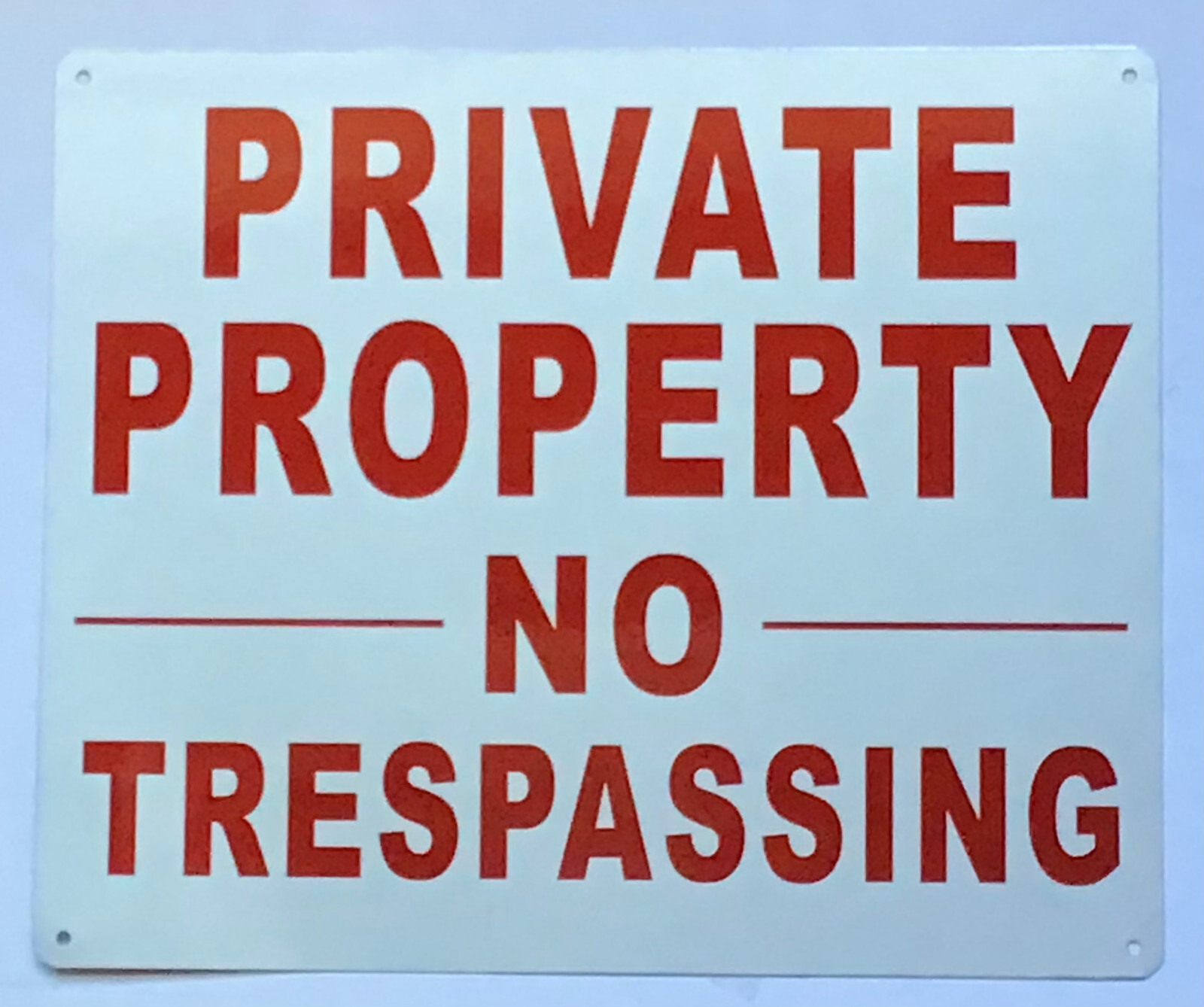 PRIVATE PROPERTY NO TRESPASSING SIGN, (10×12, White, Aluminum) -REF24-1027