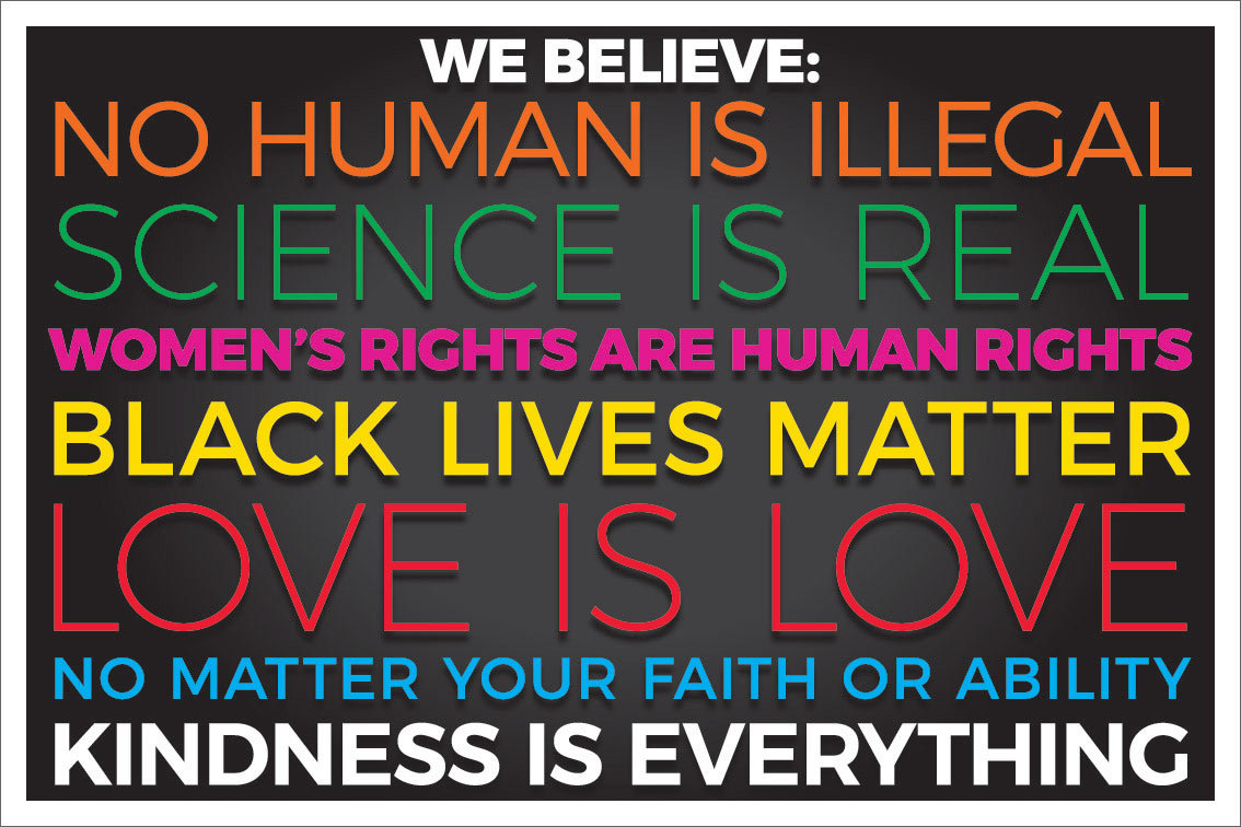 12 Packs « We Believe – Kindness is Everything  » SIGNS / SHIP