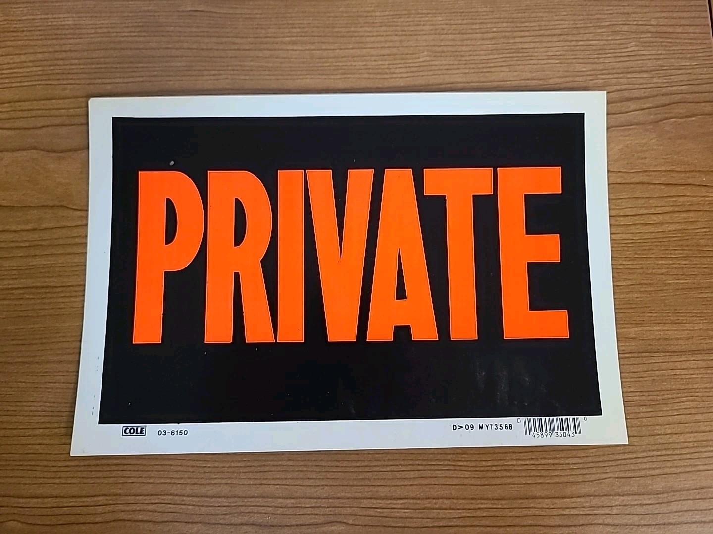 Private Sign 8” x 12&Prime; Cole Co., White Black Orange Paper