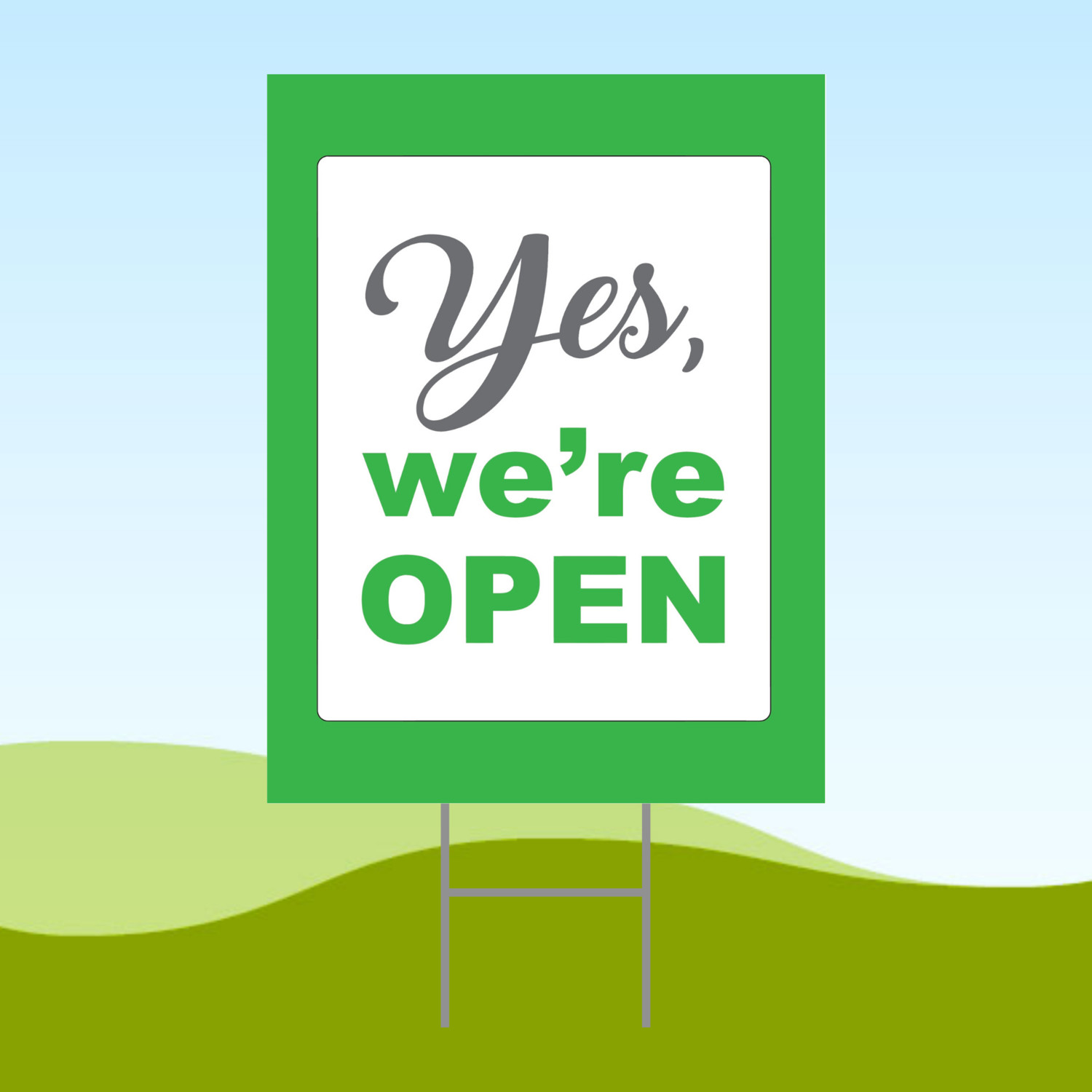 Yes, We&rsquo;re Open 18×24 Yard Sign WITH STAKE Corrugated Plastic Bandit