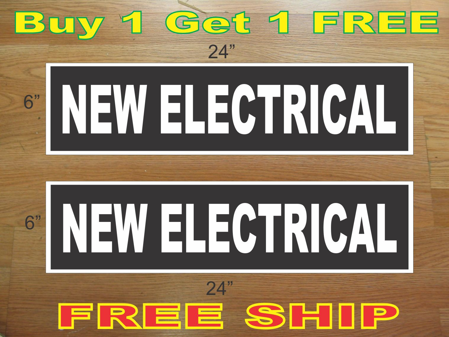 White on Black NEW ELECTRICAL 6&Prime;x24&Prime; REAL ESTATE RIDER SIGNS Buy 1 Get 1 FREE