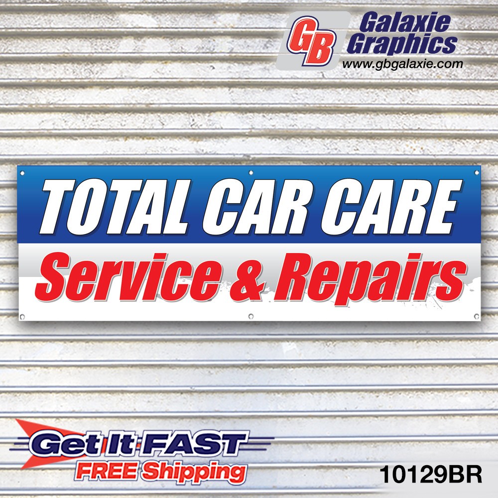 Total Car Care Service Center Banner Sign Tire Dealer Service Bay Garage