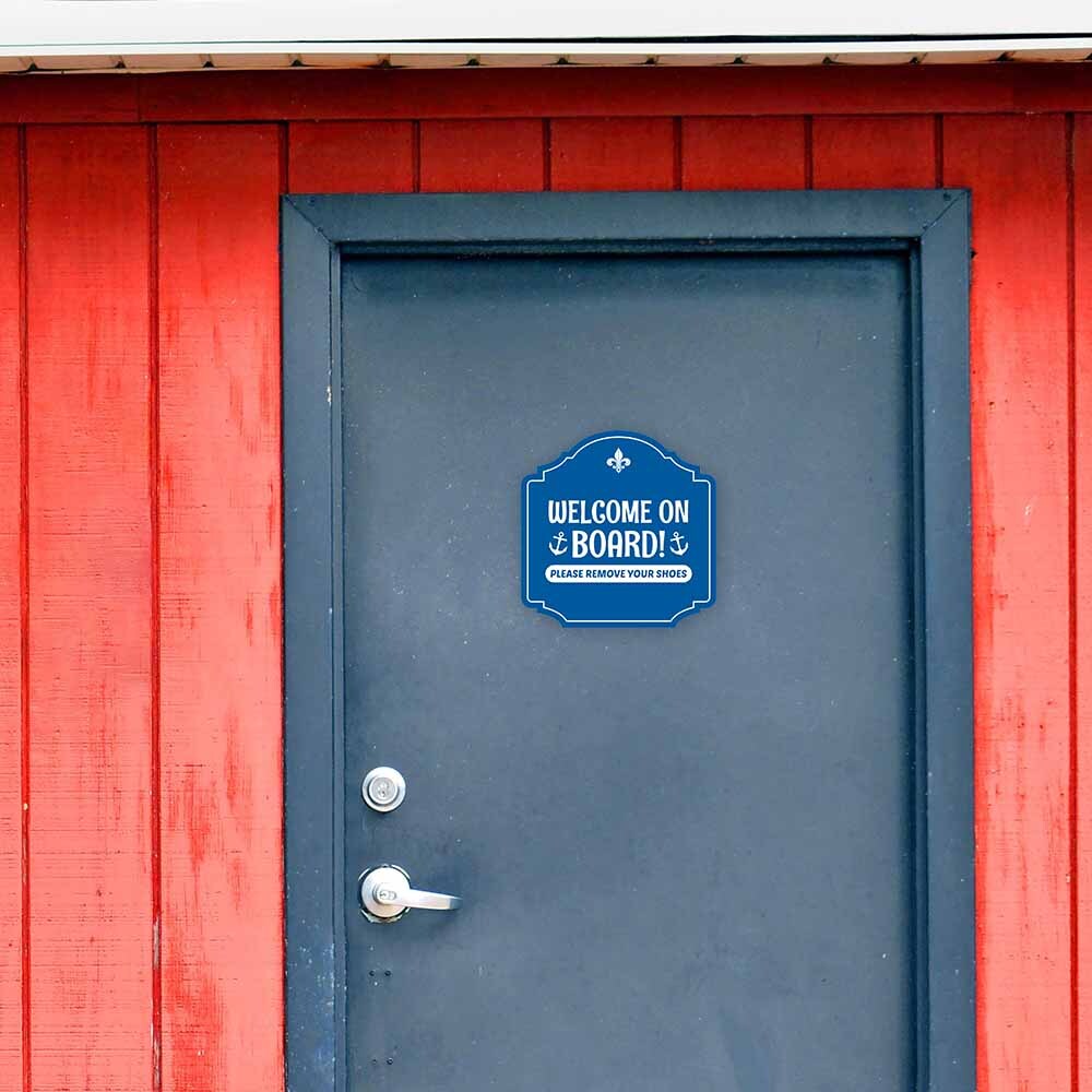 Heritage Plus Welcome On Board! Please Remove Your Shoes Wall or Door Sign
