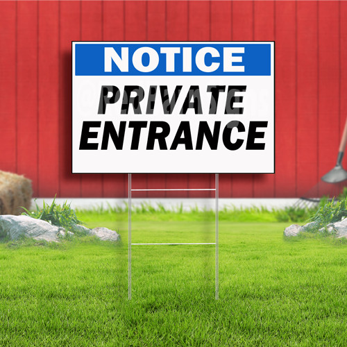 Notice Private Entrance Indoor Outdoor Yard Sign