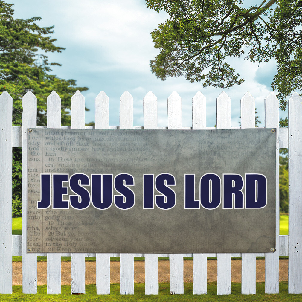 Vinyl Banner Multiple Sizes Jesus Is Lord Outdoor Advertising Printing A Outdoor