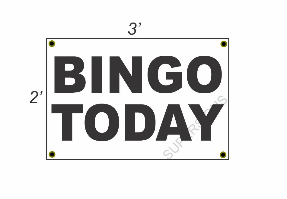2×3 BINGO TODAY Black & White Banner Sign Discount Size & Price