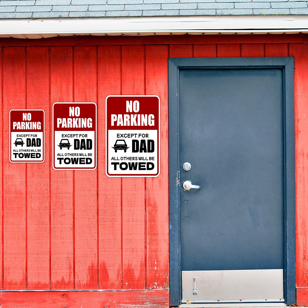 Portrait Round Plus No Parking Except For Dad All Others Will Be Towed