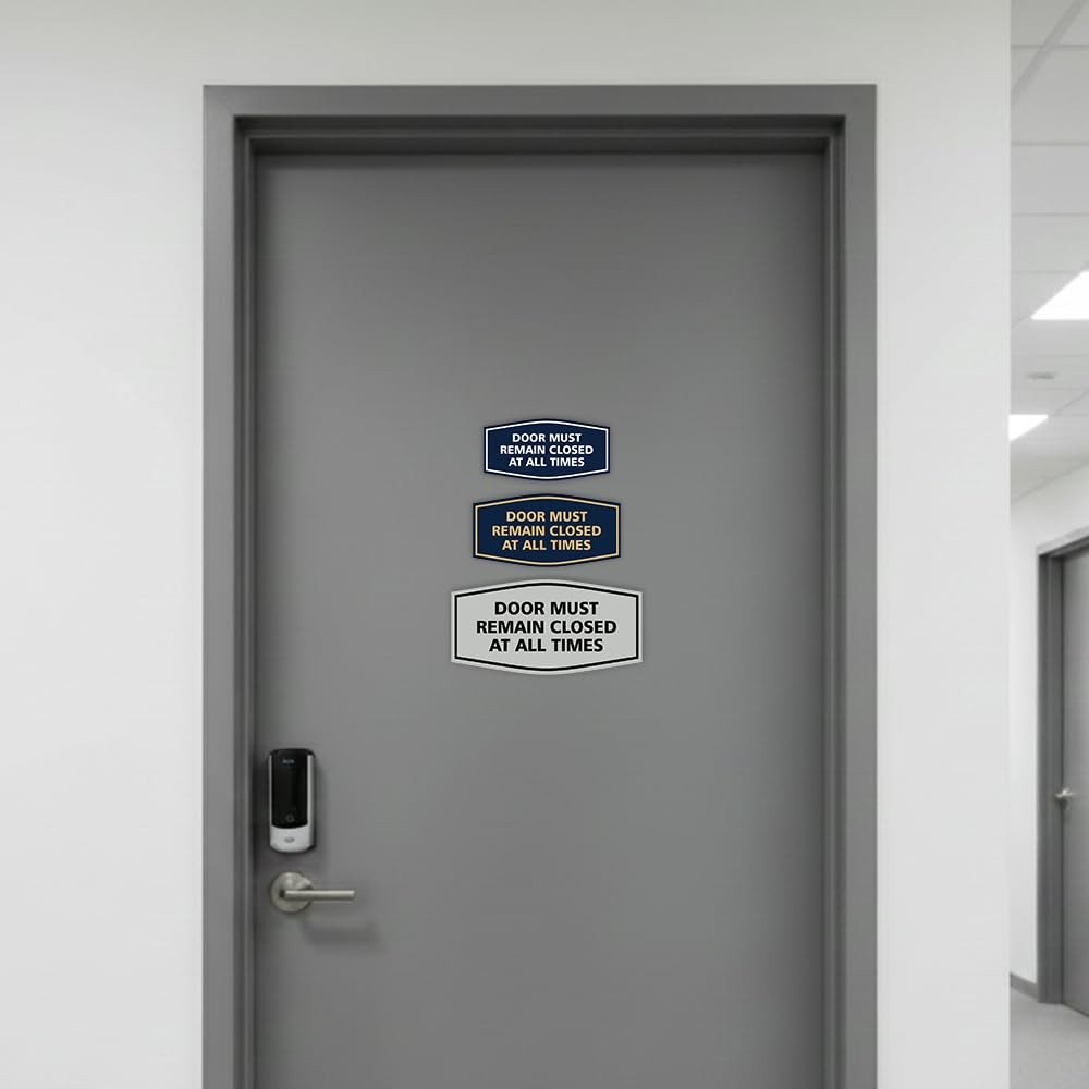 Fancy Door Must Remain Closed At All Times Sign Black Small Notification
