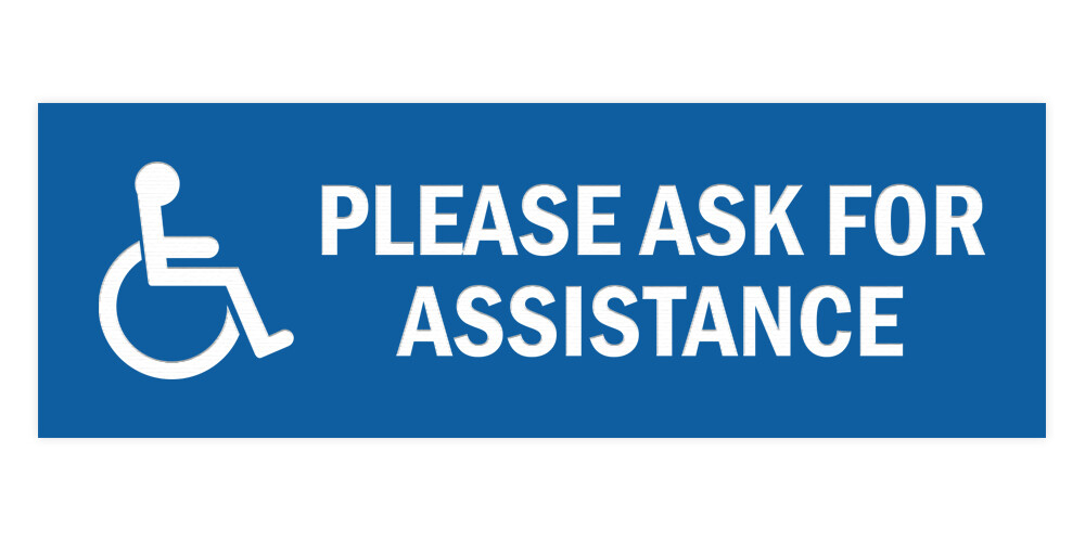 Basic Wheelchair Please Ask For Assistance Sign (Blue) – Large 3×9&Prime;