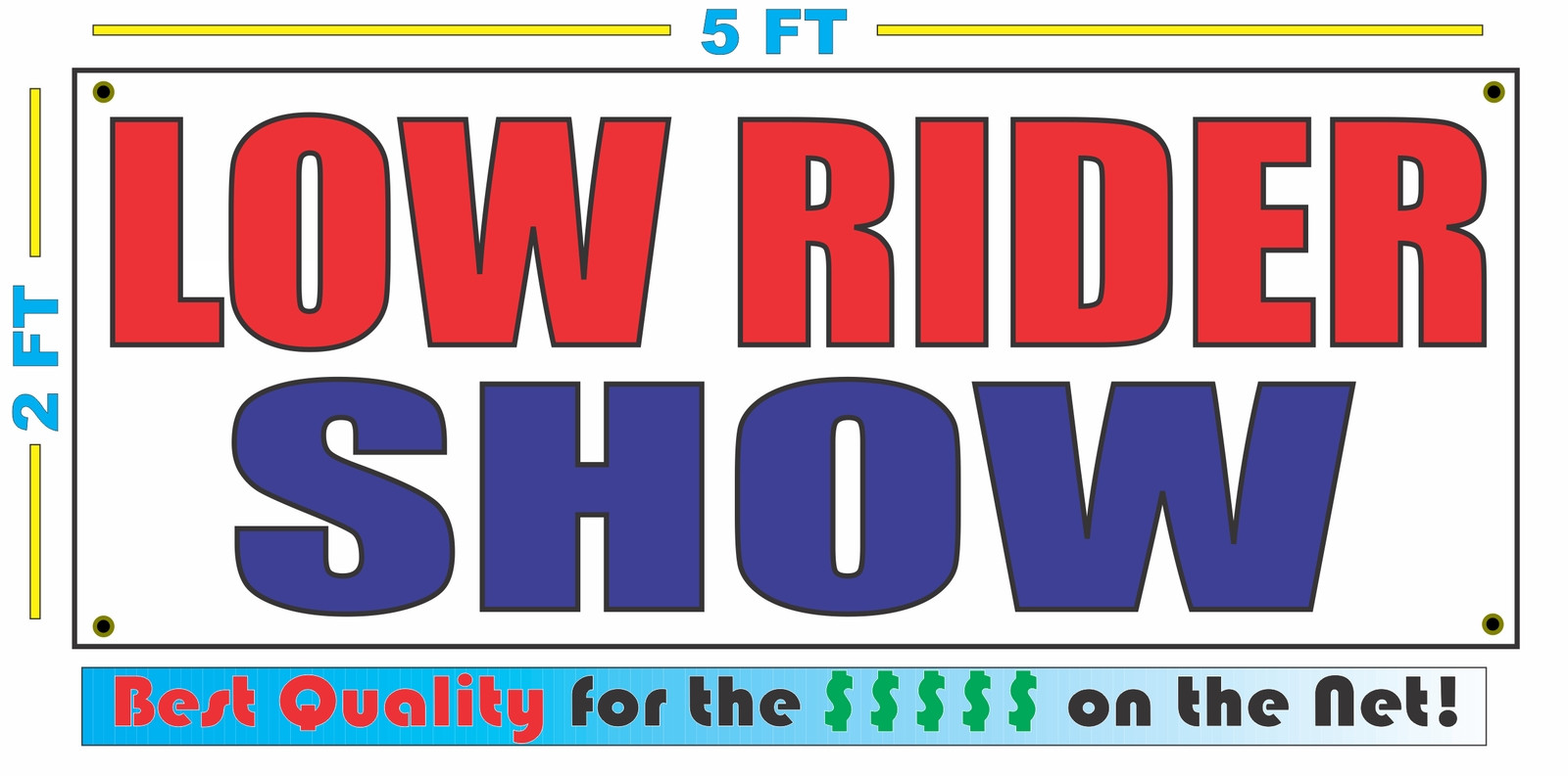 LOW RIDER SHOW Banner Sign NEW LARGER SIZE Best Quality for the $$$