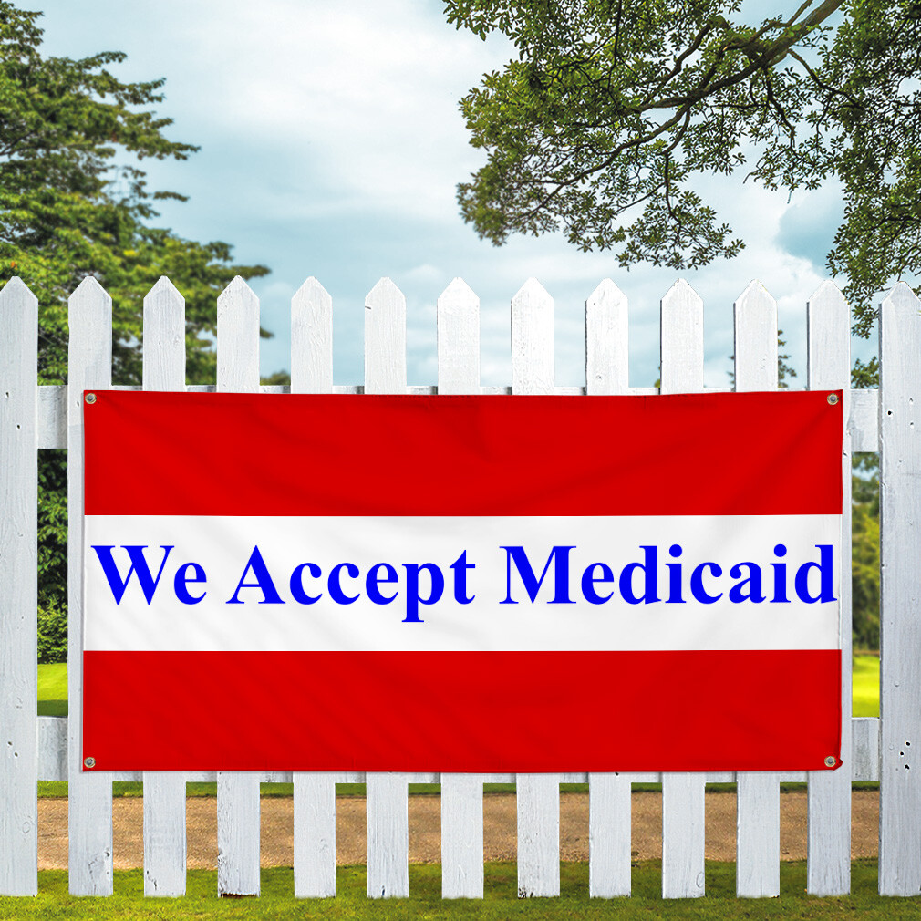 Vinyl Banner Multiple Sizes We Accept Medicaid Health Care Outdoor