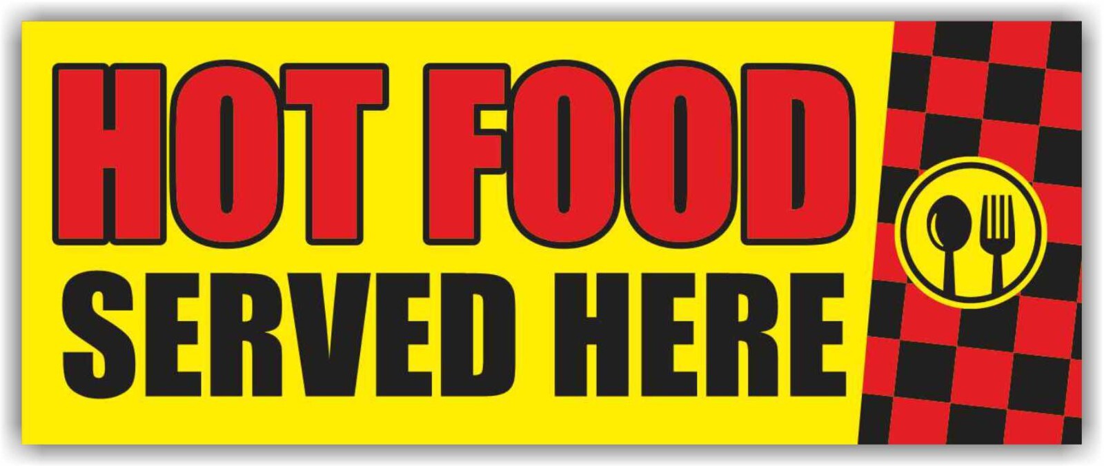 HOT FOOD SERVED HERE Advertising Banner Vinyl Sign restaurant bar cafe lunch