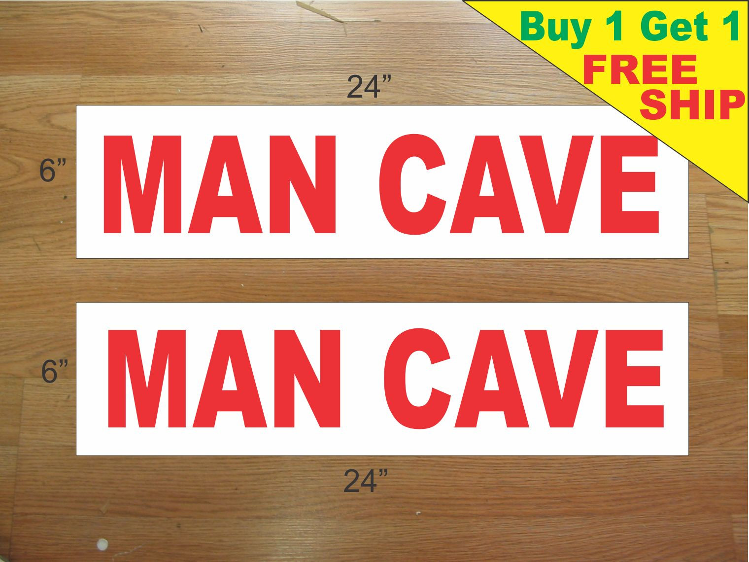 MAN CAVE 6&Prime;x24&Prime; REAL ESTATE RIDER SIGNS Buy 1 Get 1 FREE 2 Sided Plastic