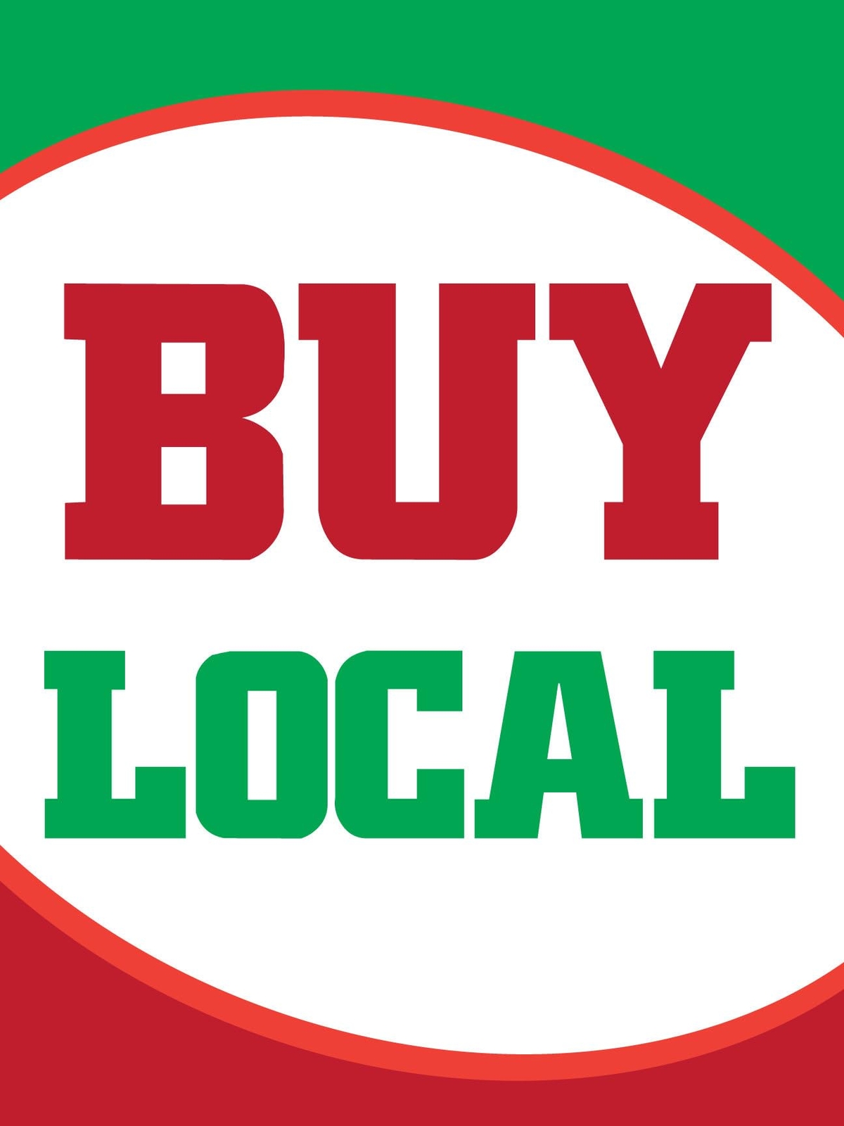 Buy Local | Retail Window Display Sign | 18&Prime;W x 24&Prime;H