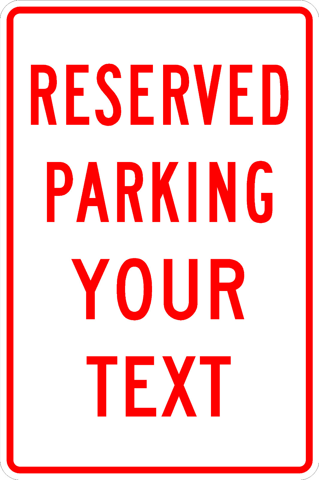 Reserved Parking Colored Custom Text 12×18 By SSMG