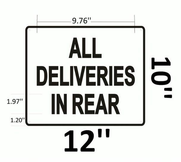 All Deliveries in Rear Sign- (Rust Free , 10×12)–REF24-1027