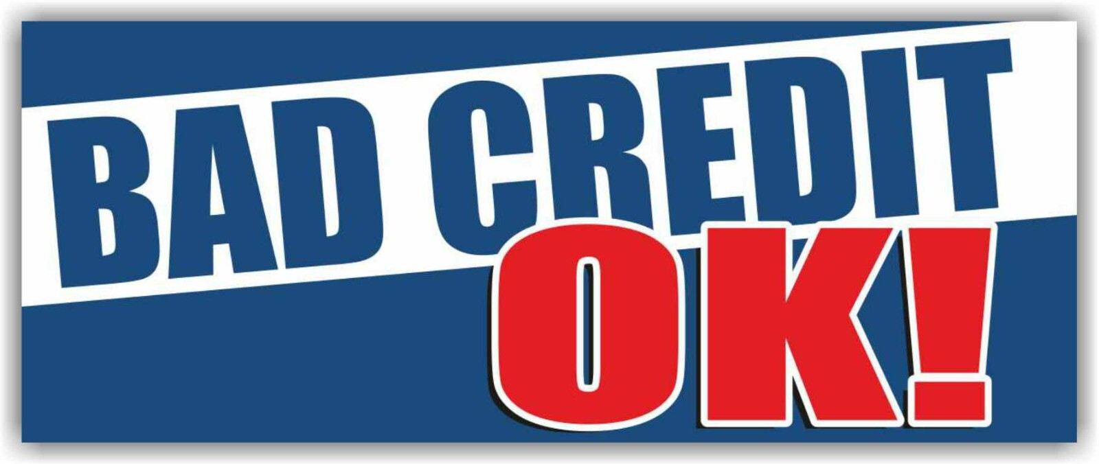 BAD CREDIT OK Advertising Banner Vinyl Mesh Sign finance pawn shop loan debt