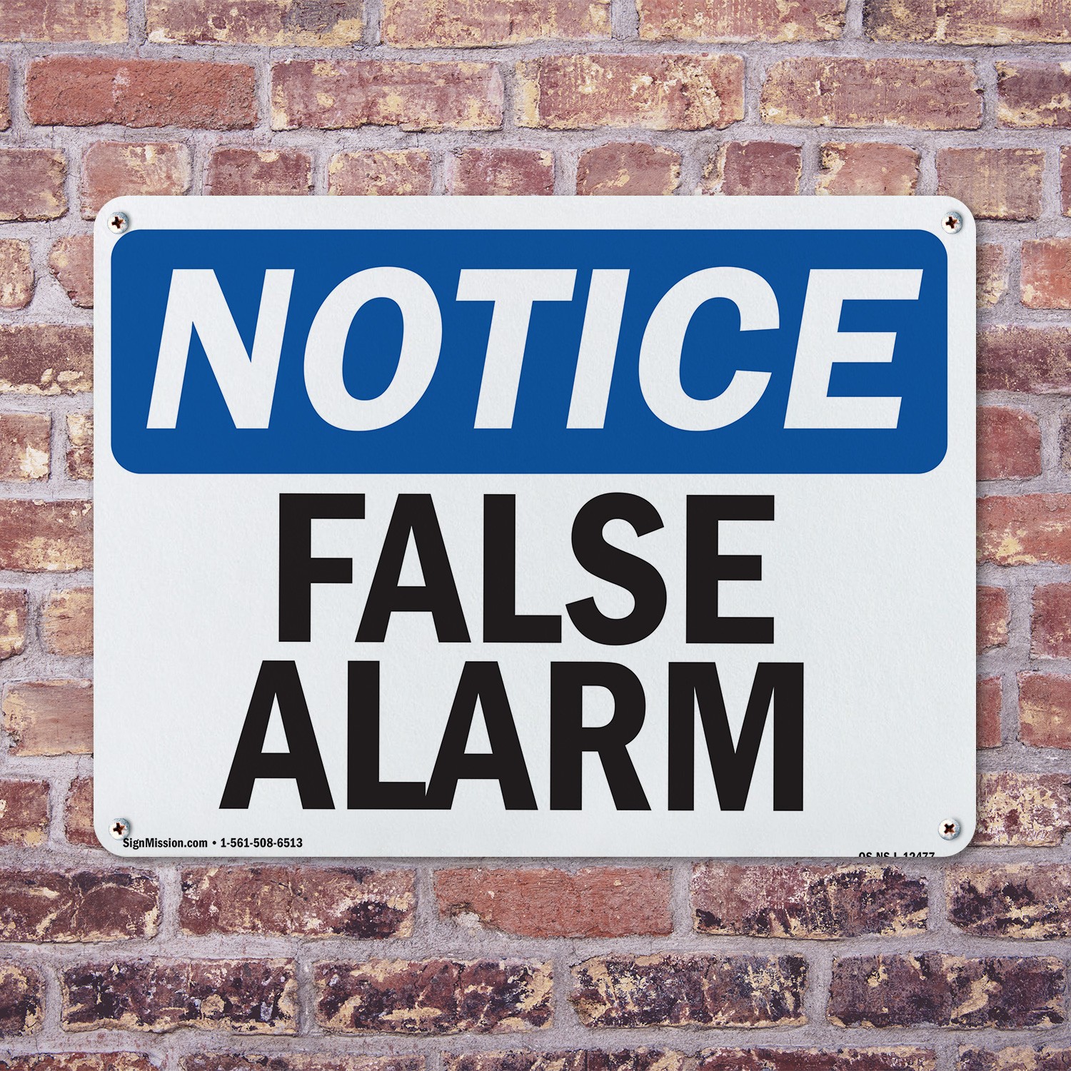 False Alarm OSHA Notice Sign Metal, Plastic, Or Decal – 5 or 10 Pack