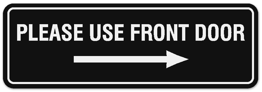 Standard Please Use Front Door Right Arrow Sign Durable Wall Black Large