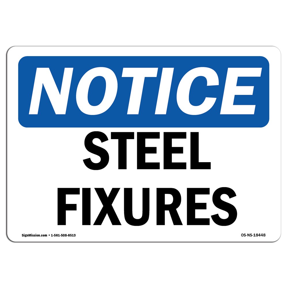 Steel Fixtures OSHA Notice Sign Metal Plastic Decal