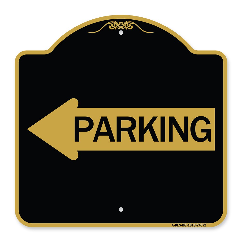 Designer Series – Parking (With Left Arrow) Heavy Gauge Aluminum