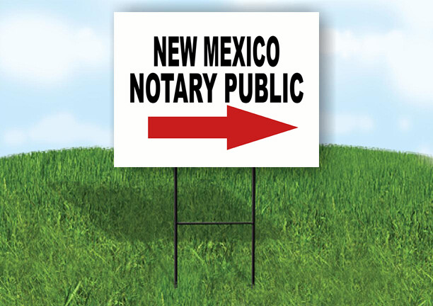 NEW MEXICO _NOTARY PUBLIC RIGHT ARROW RED Yard Sign w Stand LAWN SIGN Single