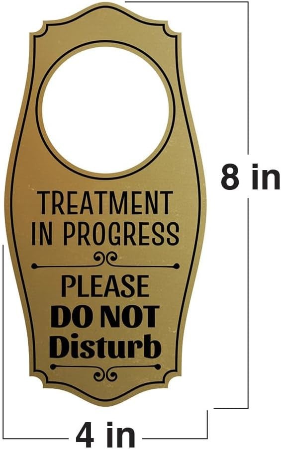 Treatment In Progress Please Do Not Disturb Door Hanger Brushed Gold 4&Prime; x 8&Prime;