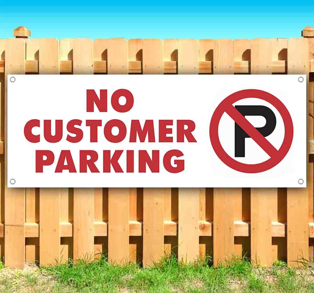 NO CUSTOMER PARKING Vinyl Banner Flag Sign Many Sizes NOTICE RETAIL