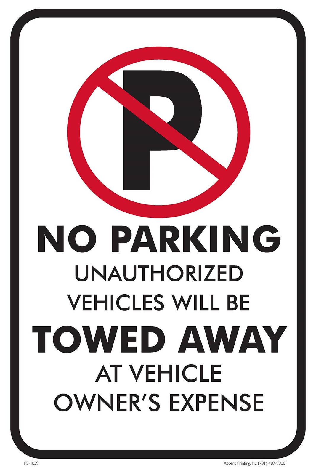 No Parking – Towed at Owner&rsquo;s Expense | Metal Parking Sign | 12&Prime;W x 18&Prime;H