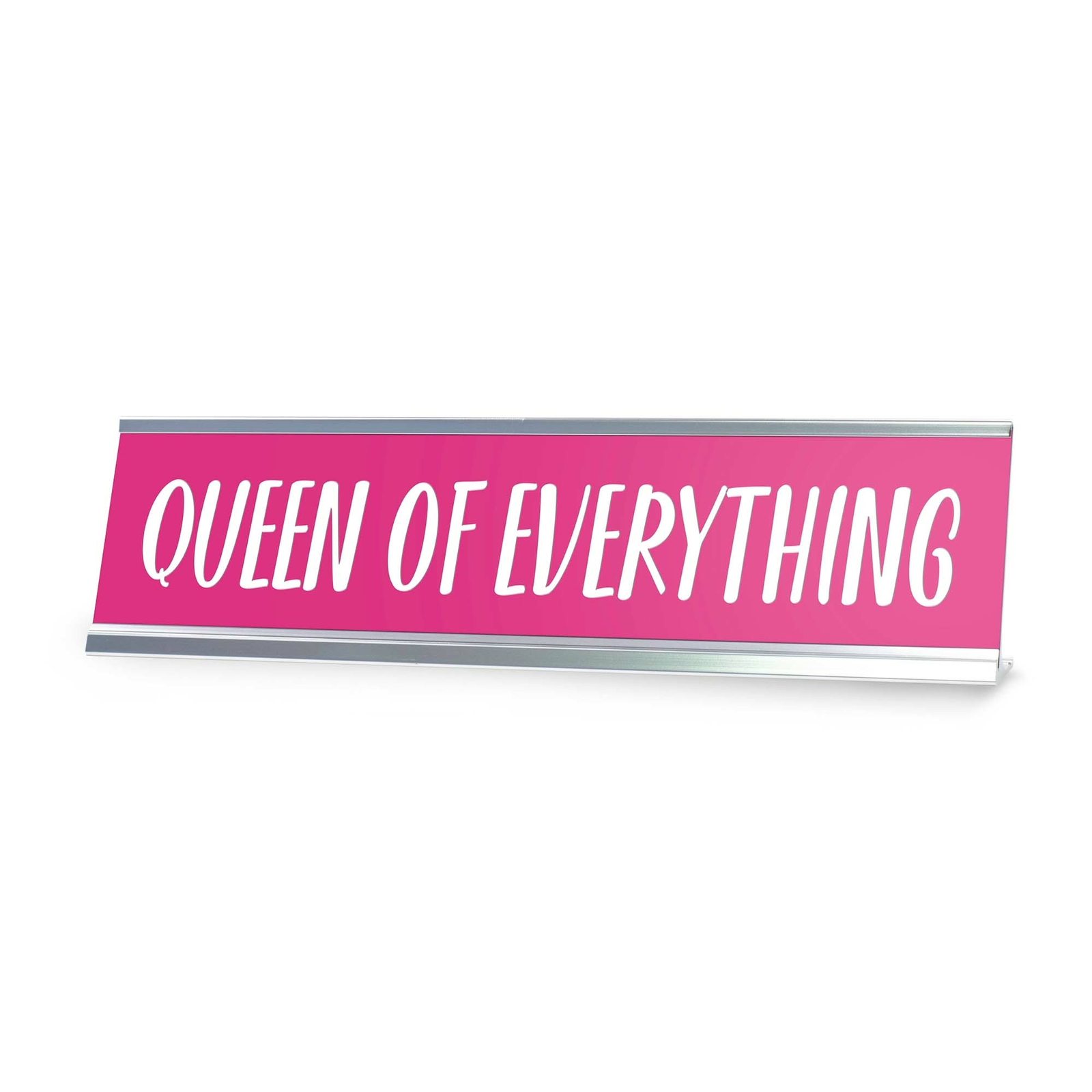 QUEEN OF EVERYTHING Novelty Desk Sign