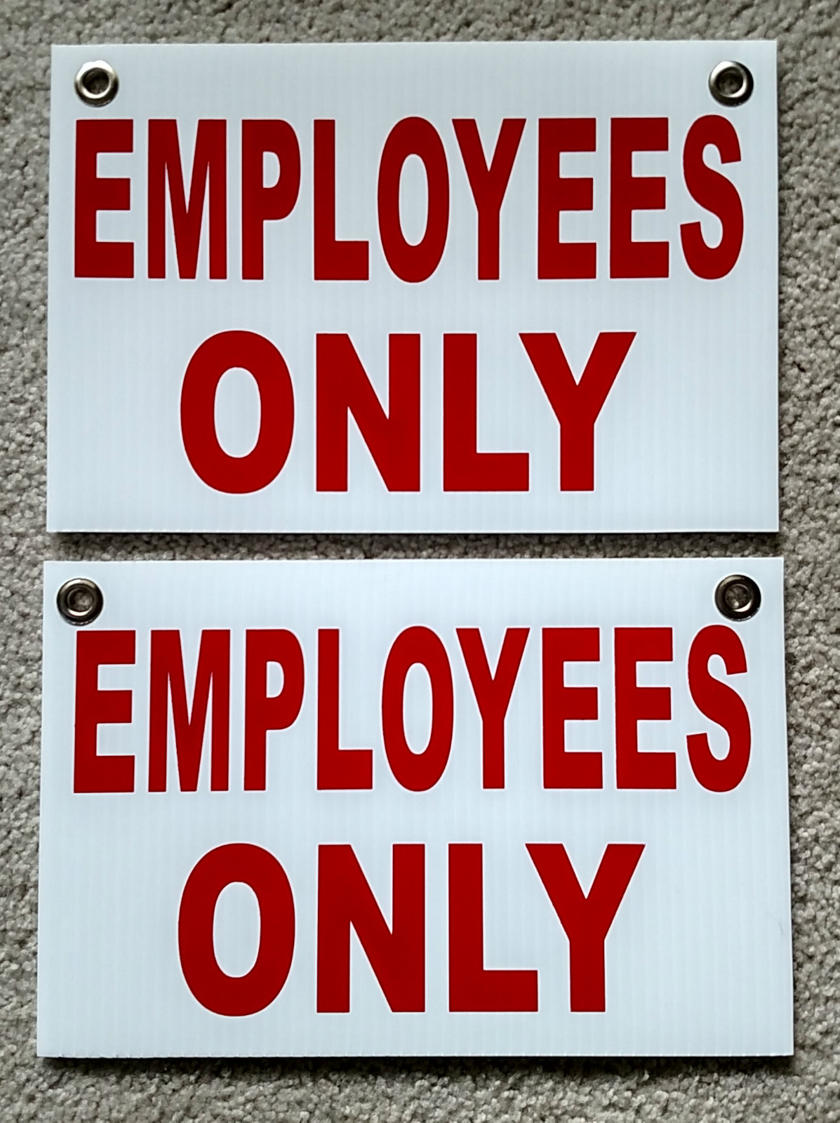 2 -EMPLOYEES ONLY 8&Prime; x12&Prime; Plastic Coroplast Signs with Grommets