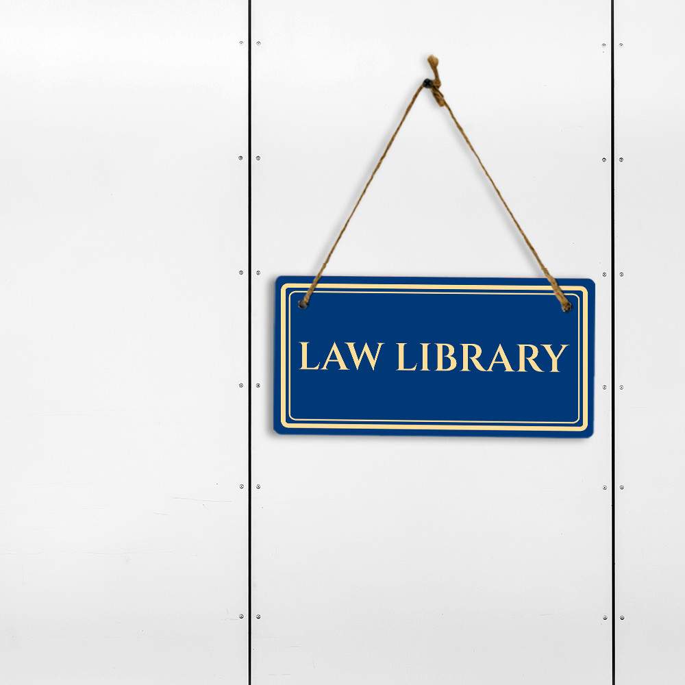 Law Library 5&Prime; x 10&Prime; Hanging Wall or Door Sign | Legal and Court Signage