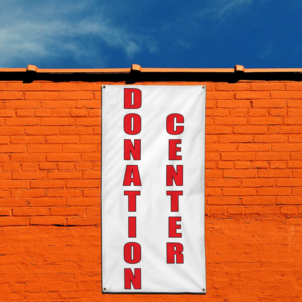 Vertical Vinyl Banner Multiple Sizes Donation Center Business Outdoor