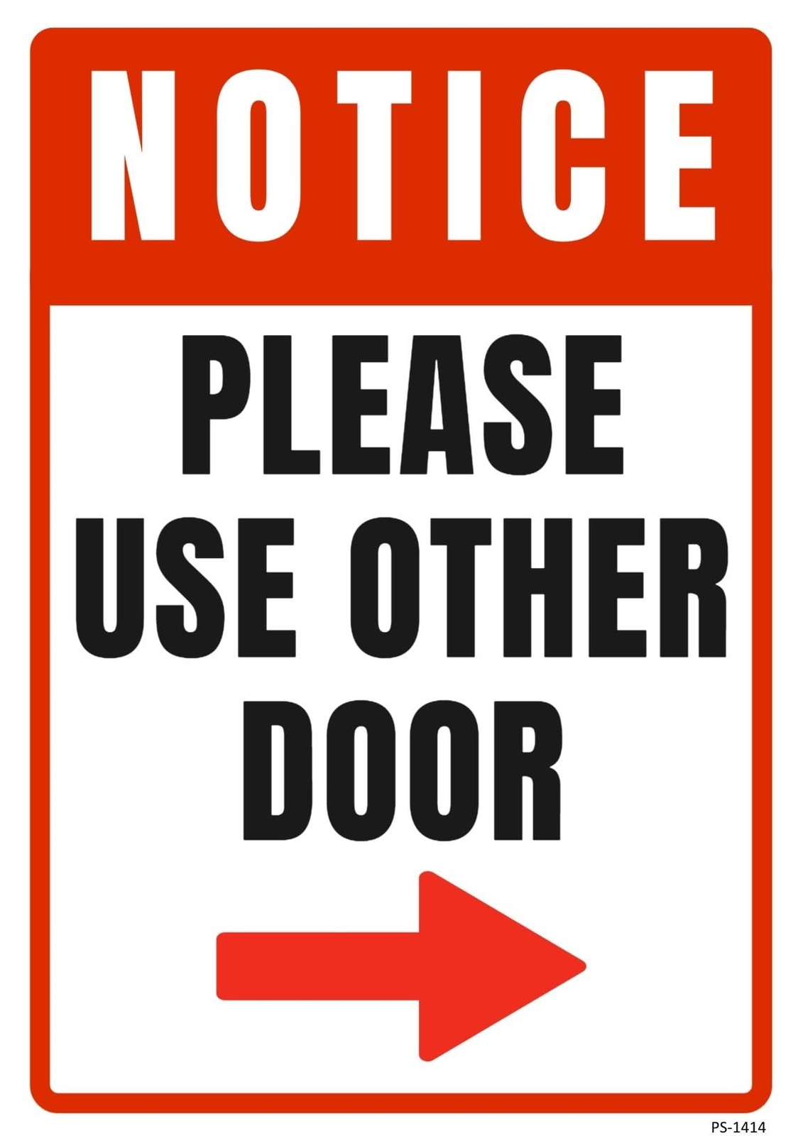Notice Please Use Other Door | Single-sided Parking Sign | 12&Prime;W x 18&Prime;H
