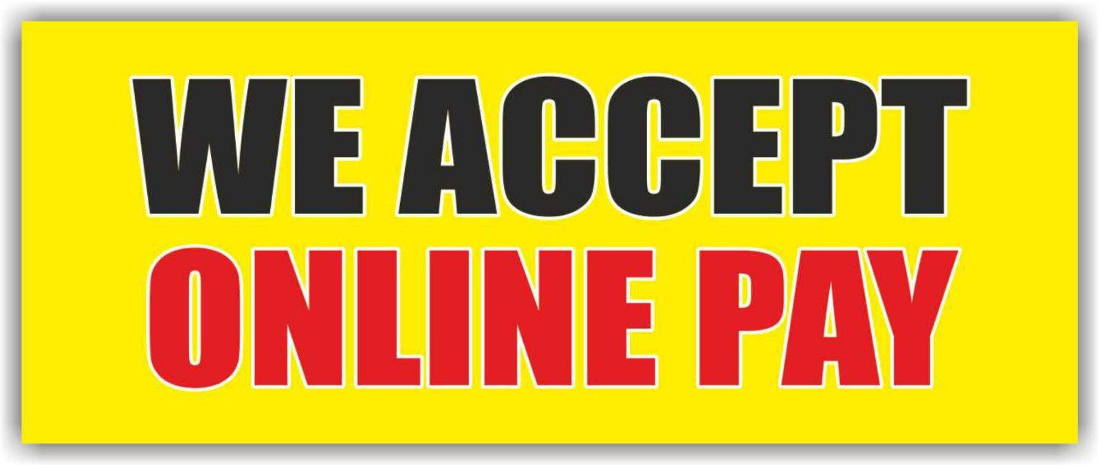 WE ACCEPT ONLINE PAY Advertising Banner Vinyl Mesh Sign Flag pawn shop check