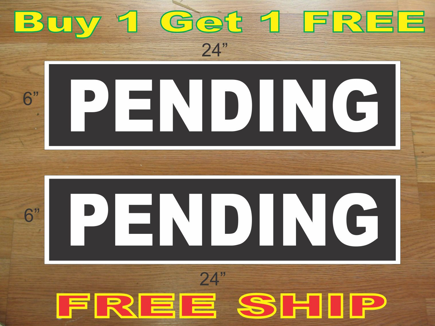 White on Black PENDING 6&Prime;x24&Prime; REAL ESTATE RIDER SIGNS Buy 1 Get 1 FREE 2 Sided