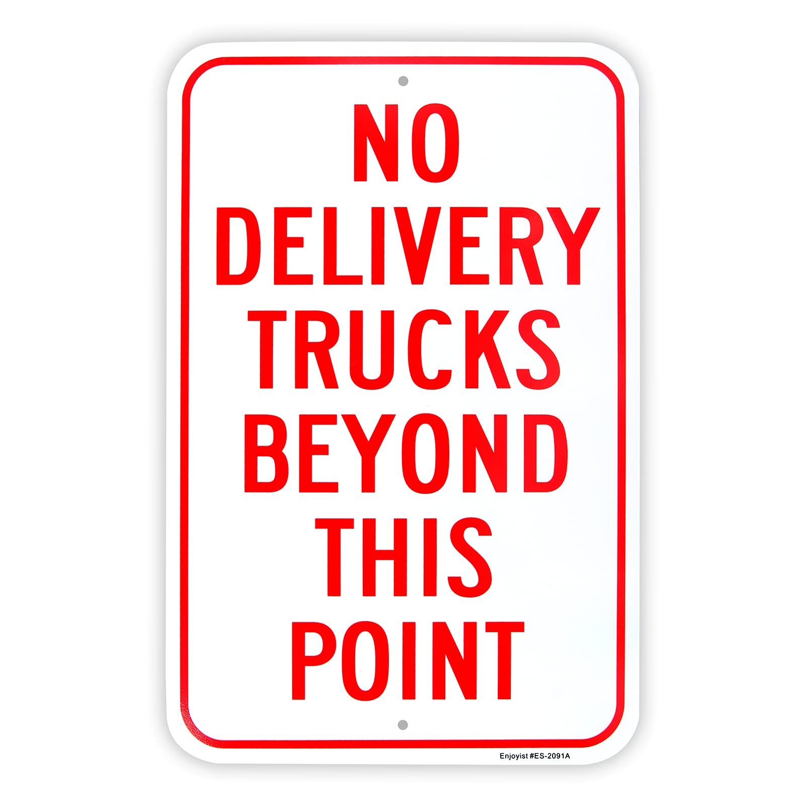 Large No Delivery Trucks Beyond This Point Sign, 18&Prime;x 12&Prime; .040 Aluminum Refle…