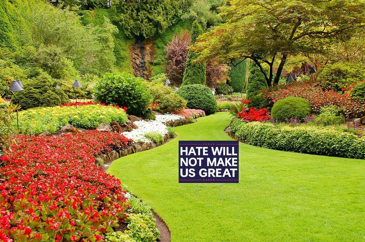 Anti Yard Signs Hate WIll Not Make America Great Sign Political Campaign Electio