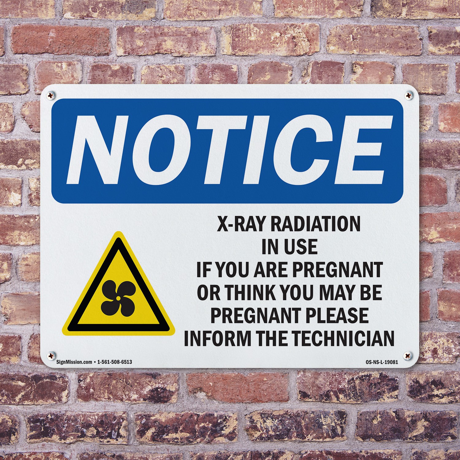 X-Ray Radiation In Use If You OSHA Notice Sign Metal Plastic, Decal 5 or 10 Pack